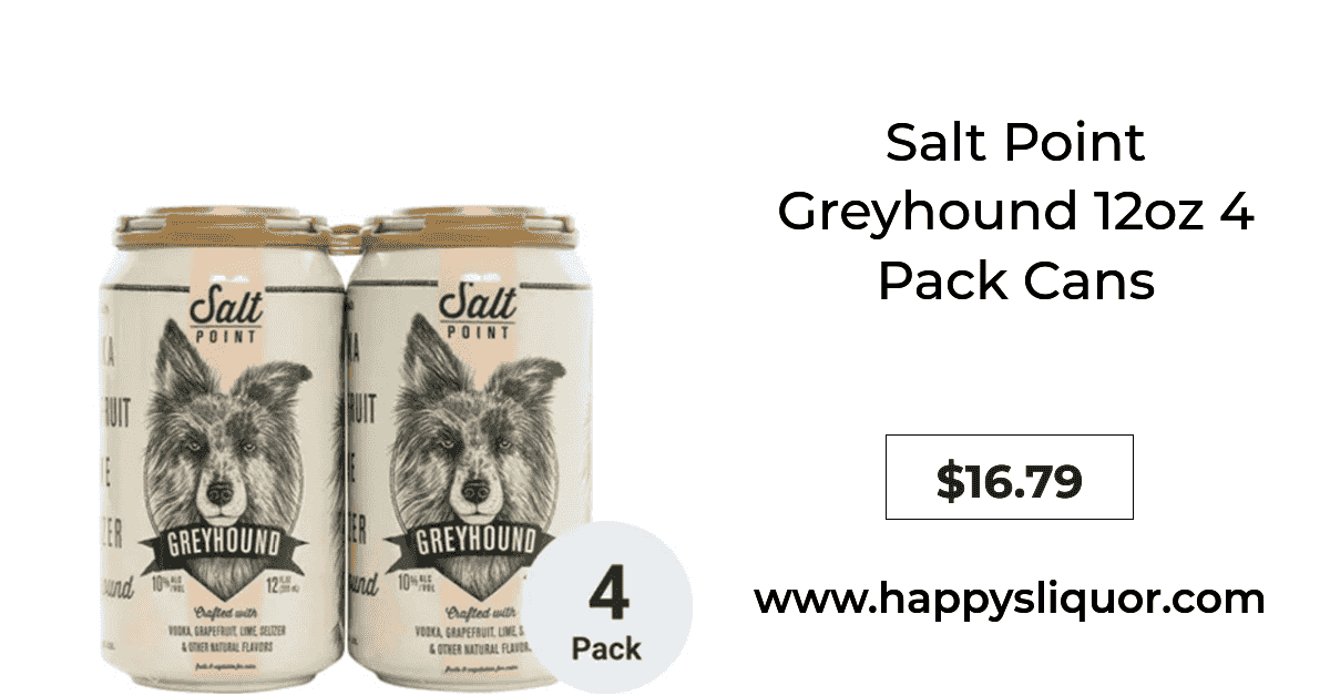 Salt Point Greyhound 4 Pack Cans