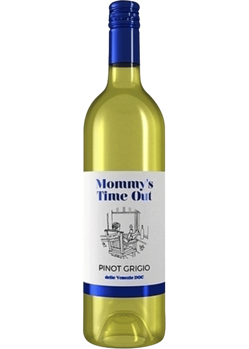 Mommy's Time Out Pinot Grigio